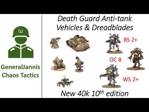 Death Guard Vehicles and Dreadblades compared anti tank - GeneralJannis   - New WH40k 10th edition