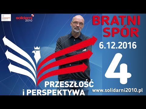 prof. Andrzej Nowak - Węzły polskiej pamięci 4 - BRATNI SPÓR