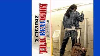 2 Chainz - Got One (Free To T.R.U. REALigion Mixtape) + Lyrics