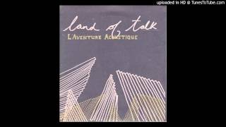 Land of Talk - Sea Foam