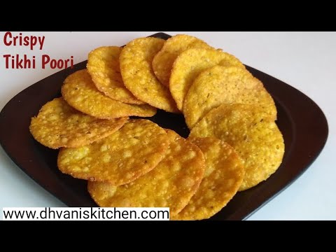 crispy tikhi puri recipe | तीखी पूरी | masala puri - gujarati tea time snacks puri