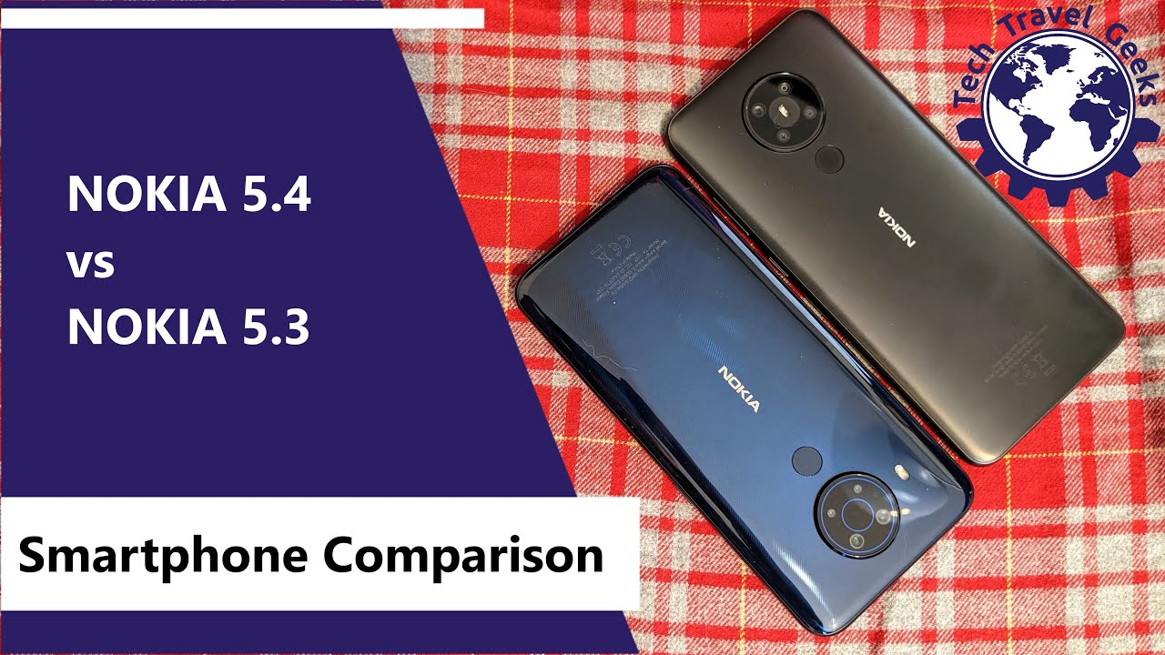 Nokia 5.4 vs Nokia 5.3 - Nokia 5 Series (Android One) Comparison