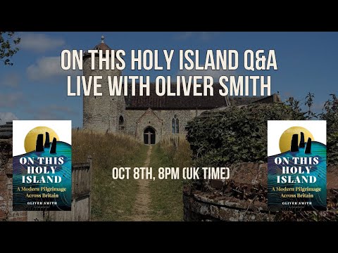 On This Holy Island with Oliver Smith
