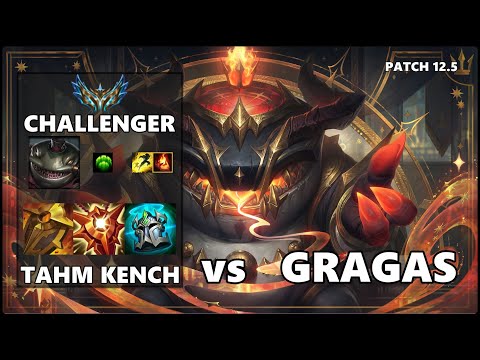 SEASON 12 CHALLENGER Support Gameplay - TAHM KENCH vs GRAGAS Patch 12.5