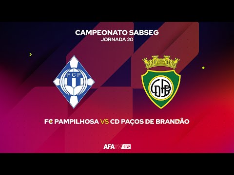 FC PAMPILHOSA vs CD PAÇOS DE BRANDÃO - JORNADA 20