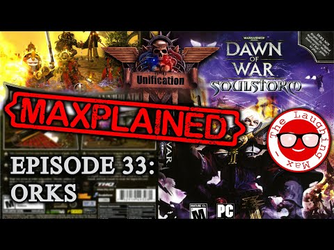 Maxplained: Dawn of War - Unification [v.6.9.25] #33 Orks [Tutorial] [Guide]