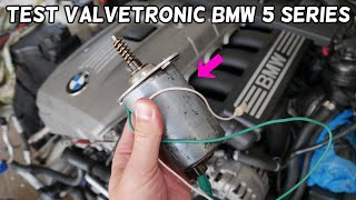 HOW TO TEST VALVETRONIC MOTOR ON BMW E60 E61