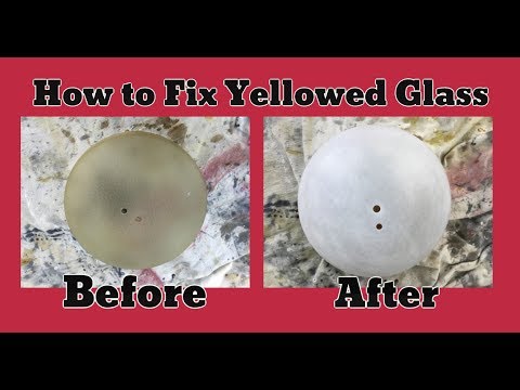 How To Fix Yellowed Glass Globes & Light Fixtures...