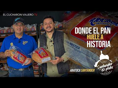 Aratoca "Donde el pan huele a historia" | La Vuelta a Santander en 87 Platos