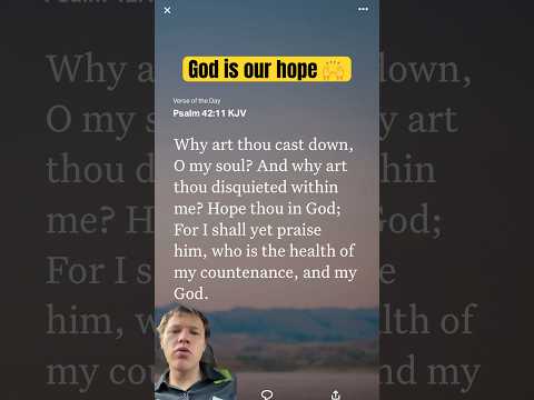 God is our hope! Psalm 42:11 Day 157
