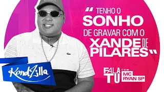 Fala Tu com MC Ryan SP: “Maior Bololô que deu em uma revoada?”