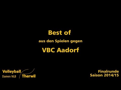 VB Therwil Best of Finalrunde 14/15: VBC Aadorf