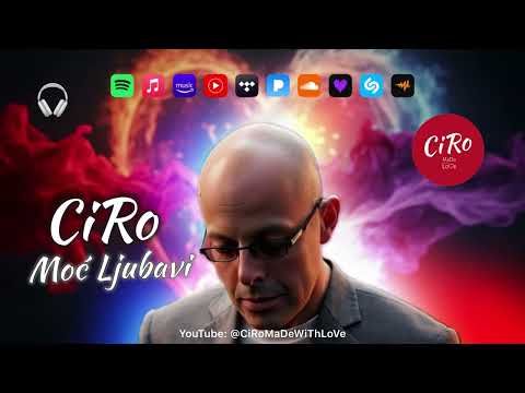 CiRo - Moć Ljubavi 🇭🇷❤️2️⃣0️⃣2️⃣5️⃣❤️🇭🇷