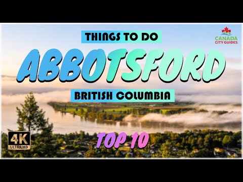 Abbotsford (British Columbia) ᐈ Things to do | What to do | Places to See ☑️ 4K