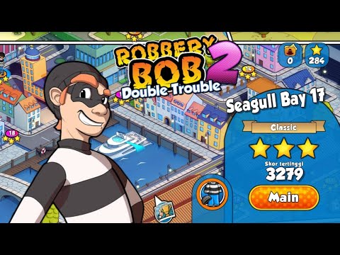 Seagull Bay 17 - Robbery Bob 2 : Double Trouble