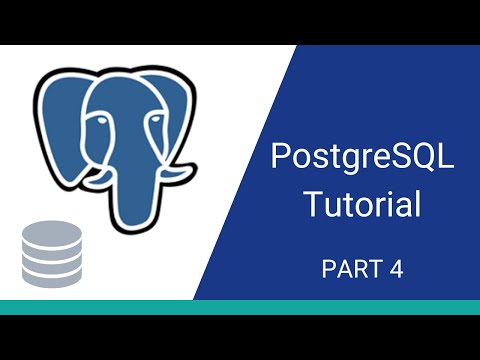 Introduction to PostgreSQL Tutorial - Part 4