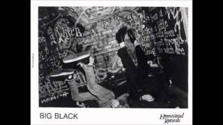 Big Black - The Newman Generator (Peel Session 1987)