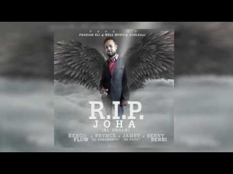 R.I.P. JOHA - Nengo Flow Ft. Benny Benni, Jamby, Prynce, Aby-L y Edu'An (2016)