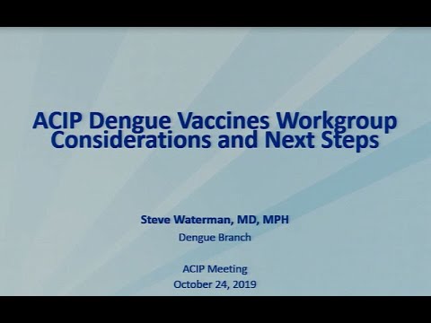 October 2019 ACIP Meeting - Unfinished Business & Dengue Vaccine