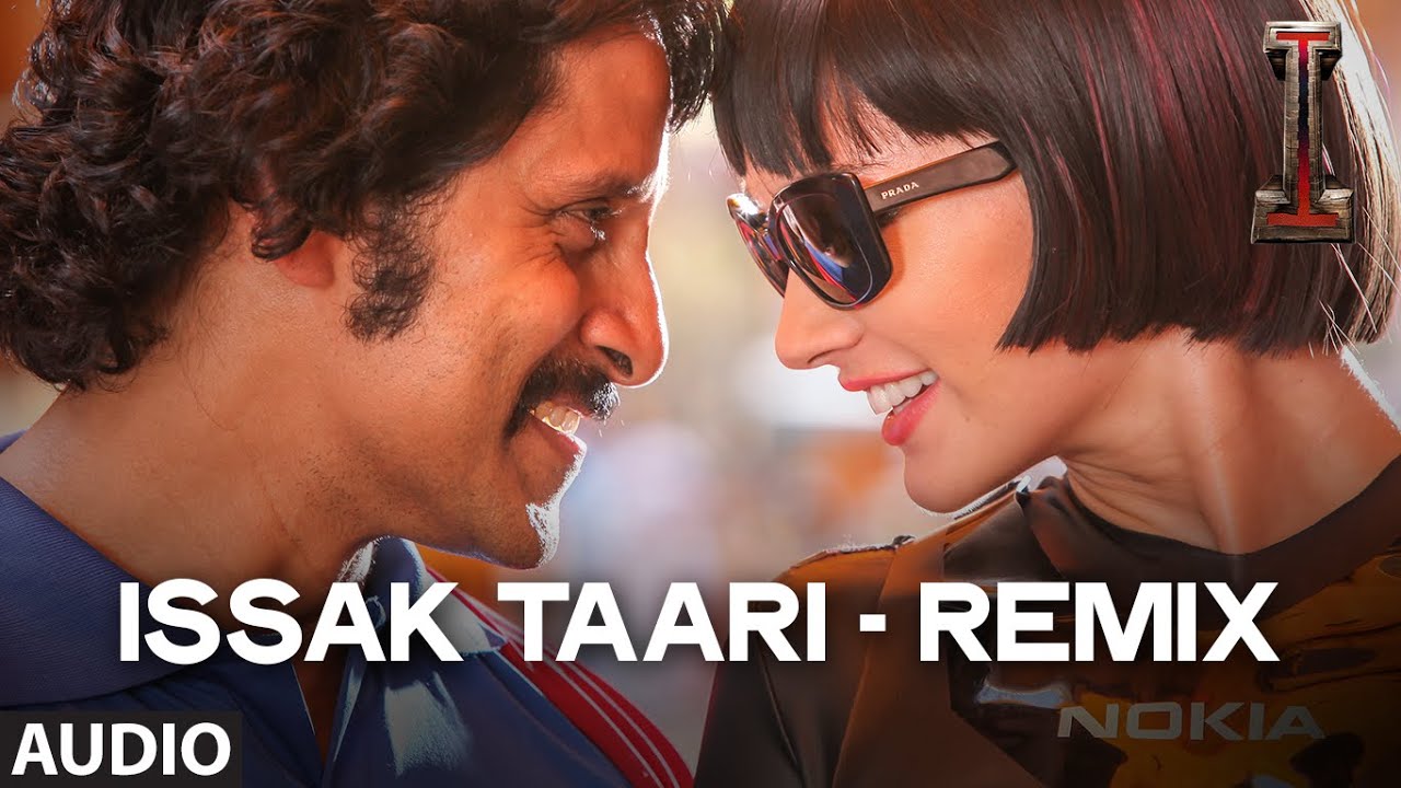 Issak Taari (Remix) Lyrics | I | Neeti Mohan, Nakash Aziz | A R Rahman
