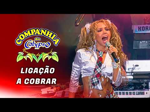 Não me Ligue a Cobrar - Companhia do Calypso