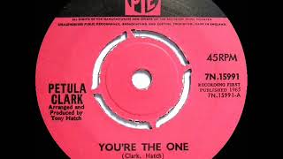 1st RECORDING OF: You’re The One - Petula Clark (1965)