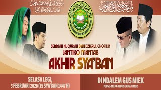 Download lagu AKHIR SYA'BAN - SEMA'AN ALQUR'AN DAN DZIKRUL GHOFILIN 'JANTIKO MANTAB' 2026 mp3