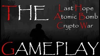 The Last Hope: Atomic Bomb - Crypto War | PC Gameplay
