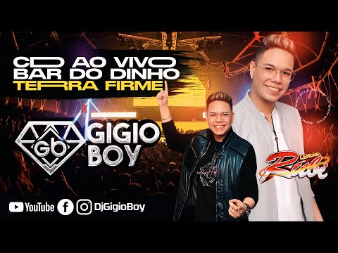 CD AO VIVO GIGIO BOY - BAR DO DINHO TERRA FIRME - LENDÁRIO RUBI  - 28,01,22