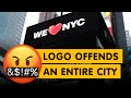How A Logo Offended New York City We Love NYC