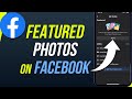 How to Set or Change Facebook Featured Photos