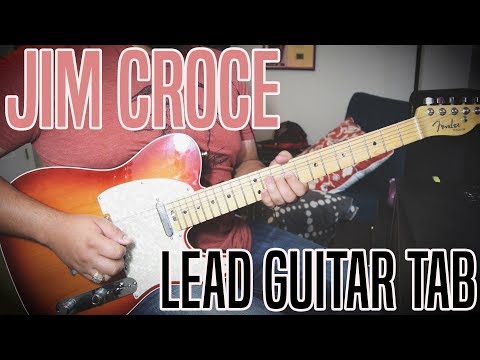 Chain Gang Medley - Jim Croce (Guitar Solo With Tab)