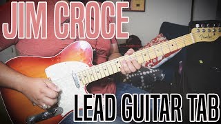 Chain Gang Medley - Jim Croce (Guitar Solo With Tab)