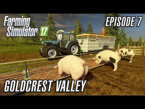 Let's Play Farming Simulator 2017 | Goldcrest Valley | Episode 7