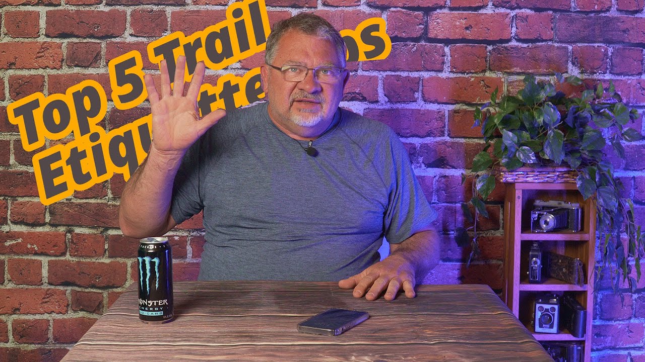 Don't be 'That Guy' - Top 5 Trail Etiquette Tips