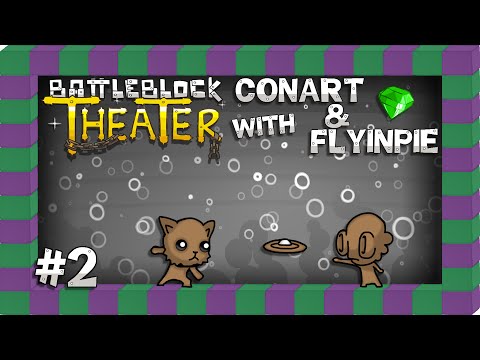 Battleblock Theater w/ Conart & Flyinpie - Ep.2: A++ Speed Run