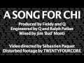 'A Song For Chi' music video 