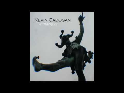 Kevin Cadogan Wunderfoot Full Album