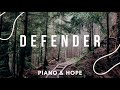 DEFENDER - UPPERROOM // PIANO & HOPE