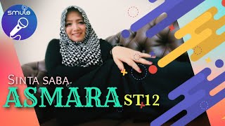 Download lagu St 12 -  ASMARA (smule Sinta Saba) mp3