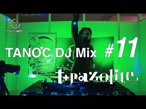 TANO*C DJ MIX #11 / t+pazolite