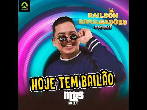 MTS NO BEAT - HOJE  TEM  BAILÃO