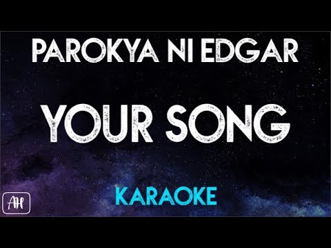 Parokya ni Edgar - Your Song [One and Only You] (Karaoke)