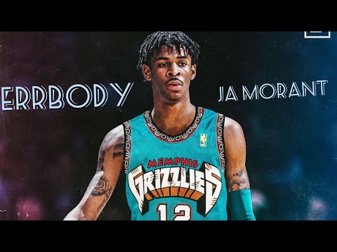 Ja Morant mix - “Errbody”[lil baby]