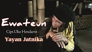 Download lagu Lagu Pop Sunda Ewateun - Yayan Jatnika mp3