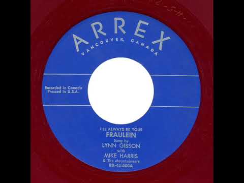 Lynn Gibson with Mike Harris & The Mountaineers - I'll Always Be Your Fraulein - Arrex 800A