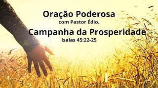 Oração Poderosa com Pastor Édio - 263