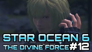 [STAR OCEAN 6 THE DIVINE FORCE]レティシア編#12