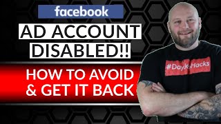 How to NOT Get Banned on Facebook Ads & Get It Back - 14 Ways to Avoid Facebook Ad Account Disabled!