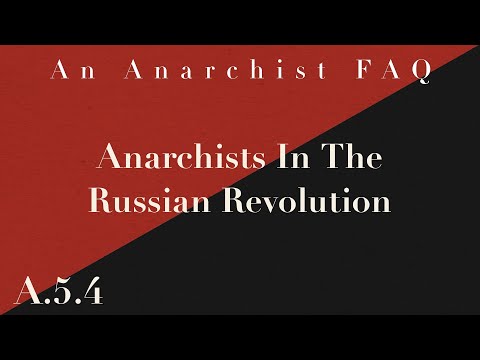 Anarchists in the Russian Revolution | A.5.4 | An Anarchist FAQ